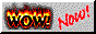 WOW!
